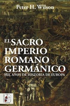 EL SACRO IMPERIO ROMANO GERMÁNICO | 9788412105322 | WILSON,PETER H. | Llibreria Geli - Llibreria Online de Girona - Comprar llibres en català i castellà
