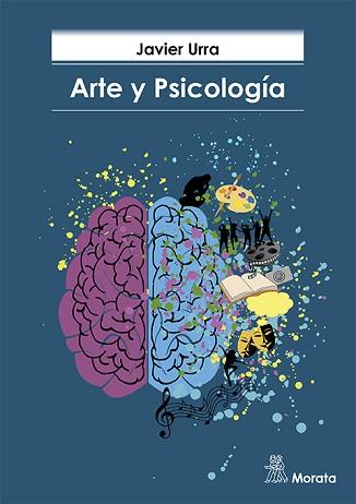 ARTE Y PSICOLOGÍA | 9788418381676 | URRA,JAVIER | Llibreria Geli - Llibreria Online de Girona - Comprar llibres en català i castellà