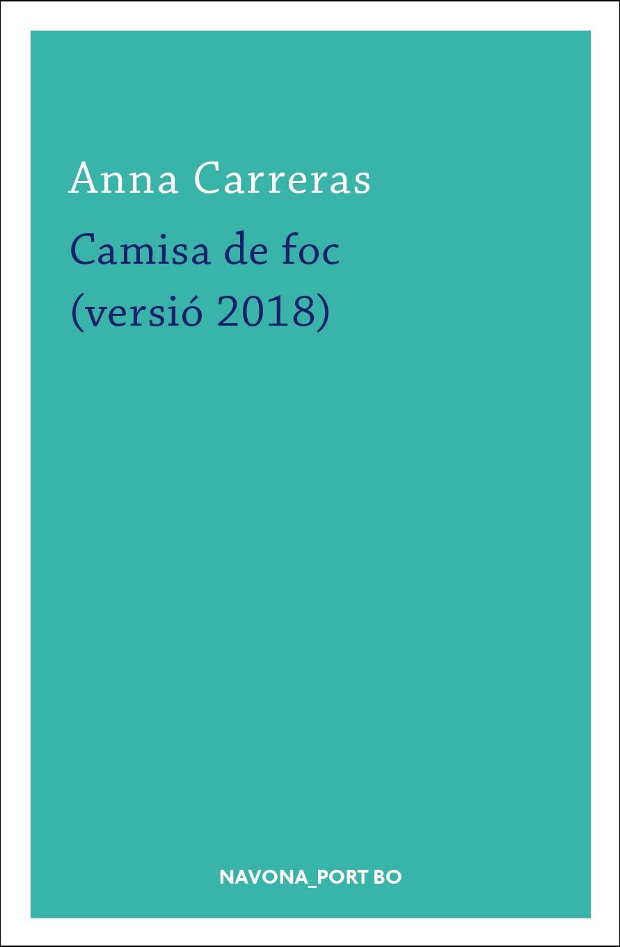CAMISA DE FOC | 9788417181420 | CARRERAS,ANNA | Llibreria Geli - Llibreria Online de Girona - Comprar llibres en català i castellà