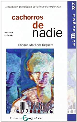 CACHORROS DE NADIE | 9788478842049 | MARTINEZ REGUERA,ENRIQUE | Llibreria Geli - Llibreria Online de Girona - Comprar llibres en català i castellà