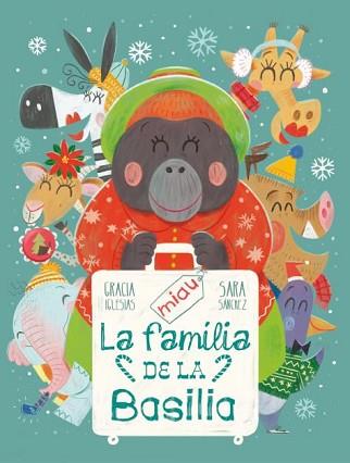LA FAMÍLIA DE LA BASILIA | 9788418753329 | IGLESIAS,GRACIA/SANCHEZ, SARA | Llibreria Geli - Llibreria Online de Girona - Comprar llibres en català i castellà