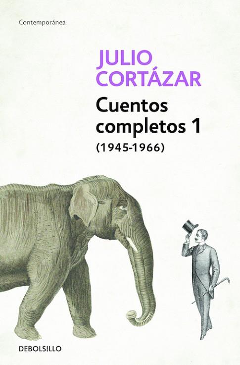 CUENTOS COMPLETOS-1(1945-1966) | 9788466331913 | CORTAZAR,JULIO | Llibreria Geli - Llibreria Online de Girona - Comprar llibres en català i castellà