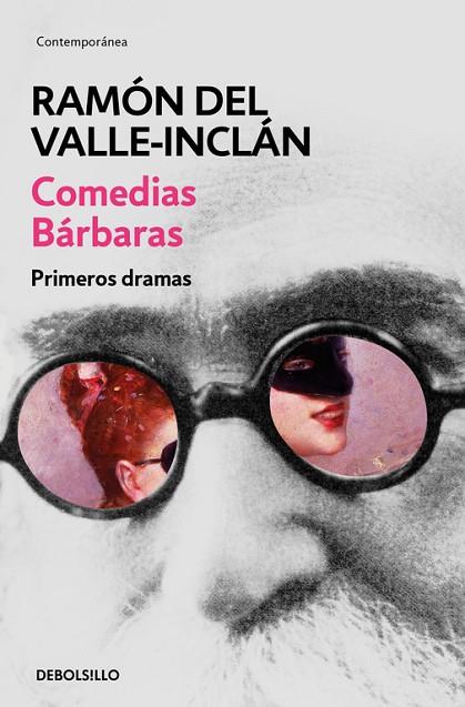COMEDIAS BÁRBARAS.PRIMEROS DRAMAS(OBRAS COMPLETAS-2) | 9788466337472 | DEL VALLE-INCLAN,RAMÓN | Llibreria Geli - Llibreria Online de Girona - Comprar llibres en català i castellà