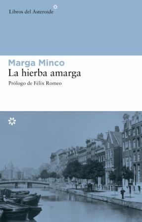 LA HIERBA AMARGA | 9788493544843 | MINCO,MARGA | Llibreria Geli - Llibreria Online de Girona - Comprar llibres en català i castellà