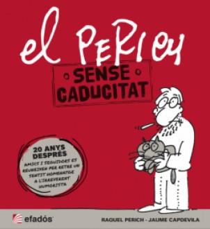 EL PERICH SENSE CADUCITAT | 9788415232612 | CAPDEVILA,JAUME | Llibreria Geli - Llibreria Online de Girona - Comprar llibres en català i castellà