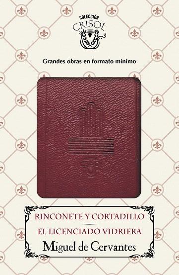 RINCONETE Y CORTADILLO/EL LICENCIADO VIDRIERA (CRISOLÍN 2016) | 9788403516557 | DE CERVANTES,MIGUEL | Llibreria Geli - Llibreria Online de Girona - Comprar llibres en català i castellà