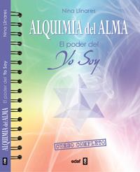 ALQUIMIA DEL ALMA.EL PODER DEL YO SOY | 9788441432796 | LLINARES,NINA | Llibreria Geli - Llibreria Online de Girona - Comprar llibres en català i castellà
