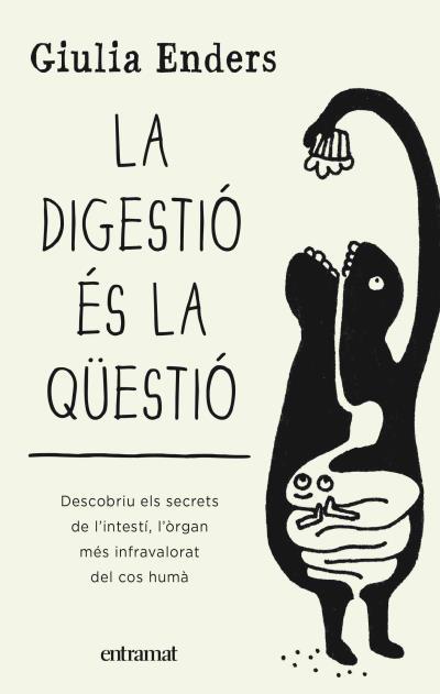 LA DIGESTIÓ ÉS LA QÜESTIÓ | 9788492920136 | ENDERS,GIULIA | Llibreria Geli - Llibreria Online de Girona - Comprar llibres en català i castellà