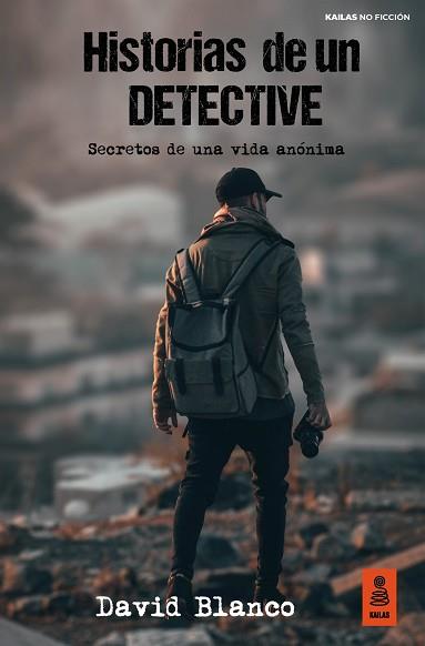 HISTORIAS DE UN DETECTIVE | 9788418345500 | BLANCO TOLDOS,DAVID | Llibreria Geli - Llibreria Online de Girona - Comprar llibres en català i castellà