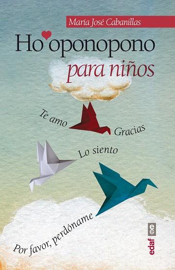 HOOPONOPONO PARA NIÑOS | 9788441433878 | CABANILLAS,MARÍA JOSÉ | Llibreria Geli - Llibreria Online de Girona - Comprar llibres en català i castellà
