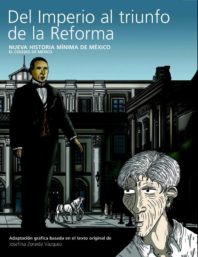 DEL IMPERIO AL TRIUNFO DE LA REFORMA.NUEVA HISTORIA MINIMA DE MEXICO | 9788493947835 | VÁZQUEZ,JOSEFINA ZORAIDA | Llibreria Geli - Llibreria Online de Girona - Comprar llibres en català i castellà