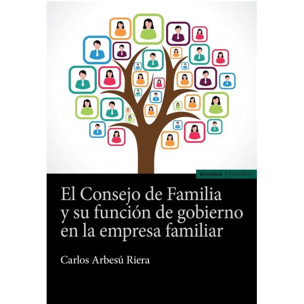 EL CONSEJO DE FAMILIA Y SU FUNCION DE GOBIERNO EN LA EMPRESA FAMILIAR | 9788431332150 | ARBESÚ RIERA,CARLOS | Llibreria Geli - Llibreria Online de Girona - Comprar llibres en català i castellà
