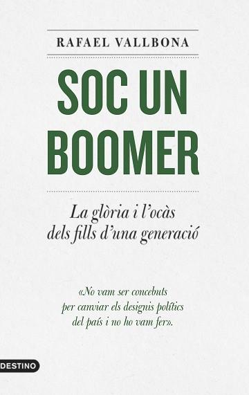 SOC UN BOOMER | 9788497103336 | VALLBONA,RAFAEL | Llibreria Geli - Llibreria Online de Girona - Comprar llibres en català i castellà
