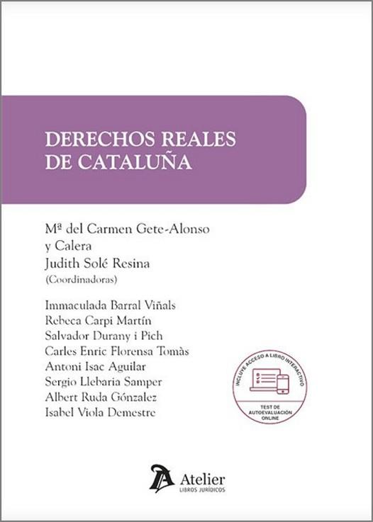 DERECHOS REALES DE CATALUÑA | 9788418780448 | SOLÉ RESINA,JUDITH/GETE-ALONSO Y CALERA, M¦ DEL CARMEN | Llibreria Geli - Llibreria Online de Girona - Comprar llibres en català i castellà