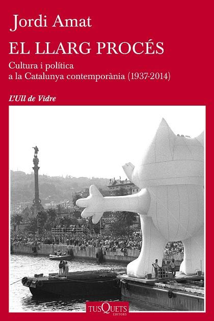 EL LLARG PROCÉS.CULTURA I POLÍTICA A LA CATALUNYA CONTEMPORÀNIA (1937-2014) | 9788490660478 | AMAT,JORDI | Llibreria Geli - Llibreria Online de Girona - Comprar llibres en català i castellà