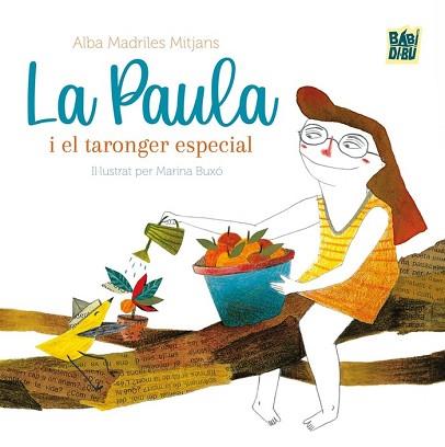 LA PAULA I EL TARONGER ESPECIAL | 9788410222793 | MADRILES MITJANS, ALBA | Llibreria Geli - Llibreria Online de Girona - Comprar llibres en català i castellà
