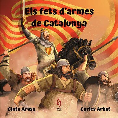 ELS FETS D'ARMES DE CATALUNYA | 9788412430639 | ARASA,CINTA/ARBAT,CARLES | Llibreria Geli - Llibreria Online de Girona - Comprar llibres en català i castellà
