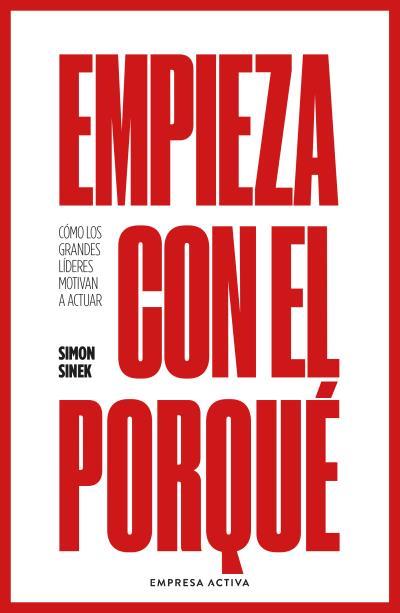 EMPIEZA CON EL PORQUÉ | 9788416997893 | SINEK, SIMON | Llibreria Geli - Llibreria Online de Girona - Comprar llibres en català i castellà