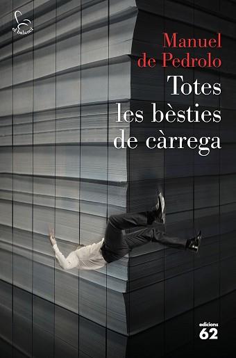 TOTES LES BèSTIES DE CàRREGA | 9788429776553 | PEDROLO,MANUEL DE | Llibreria Geli - Llibreria Online de Girona - Comprar llibres en català i castellà