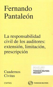 LA RESPONSABILIDAD CIVIL DE LOS AUDITORES:EXTENSION,LIMITACIÓN Y PRESCRIPCION(EDICION 2016) | 9788491355762 | PANTALEÓN,FERNANDO | Llibreria Geli - Llibreria Online de Girona - Comprar llibres en català i castellà