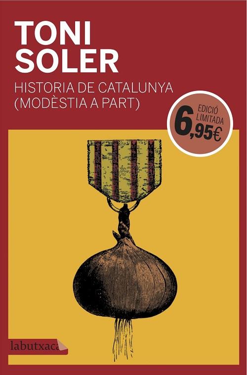 HISTÒRIA DE CATALUNYA(MODÈSTIA A PART) | 9788416600946 | SOLER,TONI | Libreria Geli - Librería Online de Girona - Comprar libros en catalán y castellano