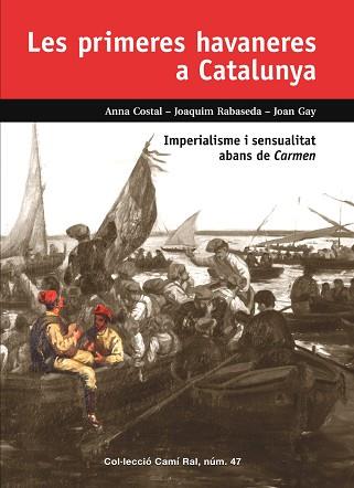 LES PRIMERES HAVANERES A CATALUNYA | 9788423208968 | COSTAL,ANNA/RABASEDA,JOAQUIM | Llibreria Geli - Llibreria Online de Girona - Comprar llibres en català i castellà
