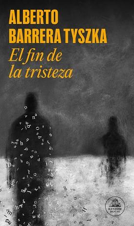 EL FIN DE LA TRISTEZA | 9788439744115 | BARRERA TYSZKA, ALBERTO | Llibreria Geli - Llibreria Online de Girona - Comprar llibres en català i castellà