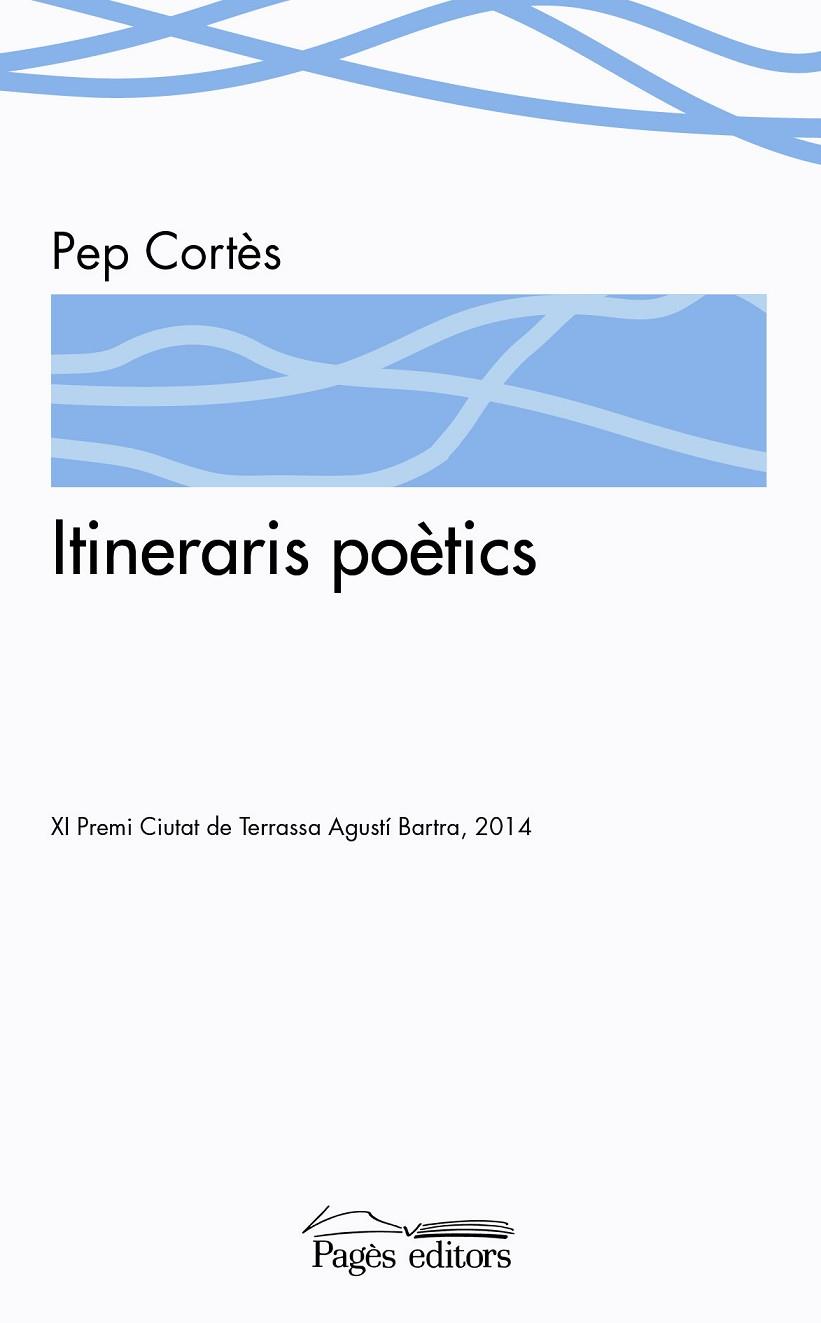 ITINERARIS POÈTICS | 9788499756127 | CORTÈS,PEP | Llibreria Geli - Llibreria Online de Girona - Comprar llibres en català i castellà