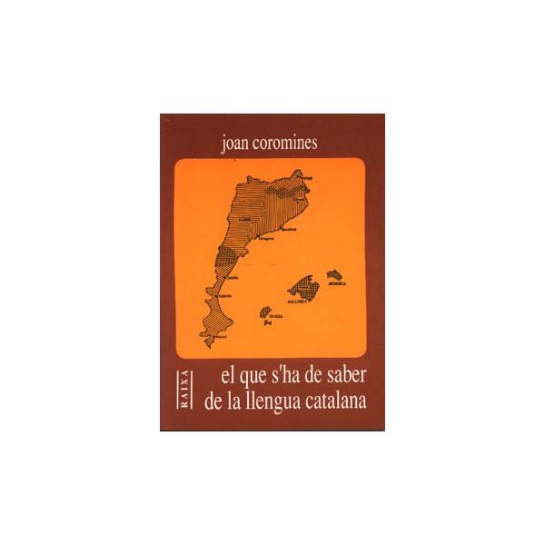 EL QUE S'HA DE SABER DE LA LLENGUA CATALANA | 9788427306264 | COROMINES,JOAN | Llibreria Geli - Llibreria Online de Girona - Comprar llibres en català i castellà