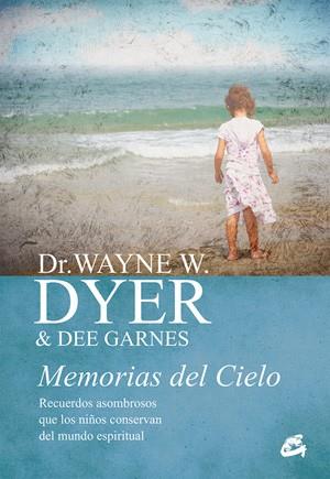 MEMORIAS DEL CIELO | 9788484456025 | DYER,WAYNE W./GARNES,DEE | Llibreria Geli - Llibreria Online de Girona - Comprar llibres en català i castellà