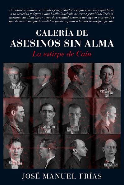 GALERÍA DE ASESINOS SIN ALMA | 9788416002658 | FRÍAS CIRUELA,JOSÉ MANUEL | Llibreria Geli - Llibreria Online de Girona - Comprar llibres en català i castellà