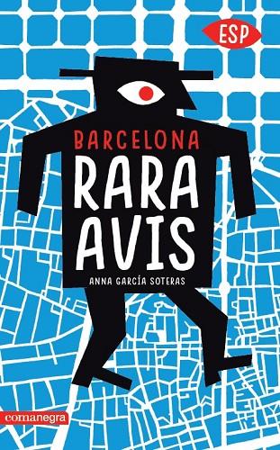 BARCELONA RARA AVIS (ESP) | 9788417188306 | GARCÍA SOTERAS,ANNA | Llibreria Geli - Llibreria Online de Girona - Comprar llibres en català i castellà