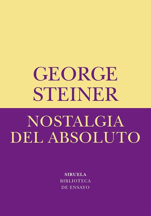 NOSTALGIA DEL ABSOLUTO | 9788478445417 | STEINER,GEORGE | Llibreria Geli - Llibreria Online de Girona - Comprar llibres en català i castellà
