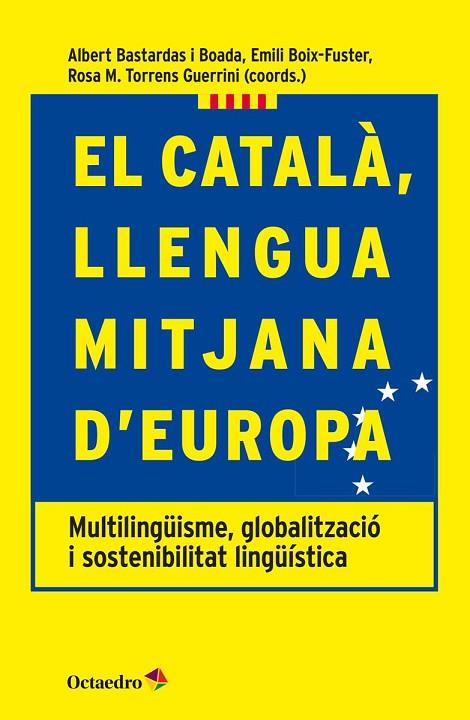 EL CATALÀ,LLENGUA MITJANA D'EUROPA.MULTILINGÜISME.GLOBALITZACIÓ I SOSTENIBILITAT LINGÜÍSTICA | 9788417219093 |   | Llibreria Geli - Llibreria Online de Girona - Comprar llibres en català i castellà