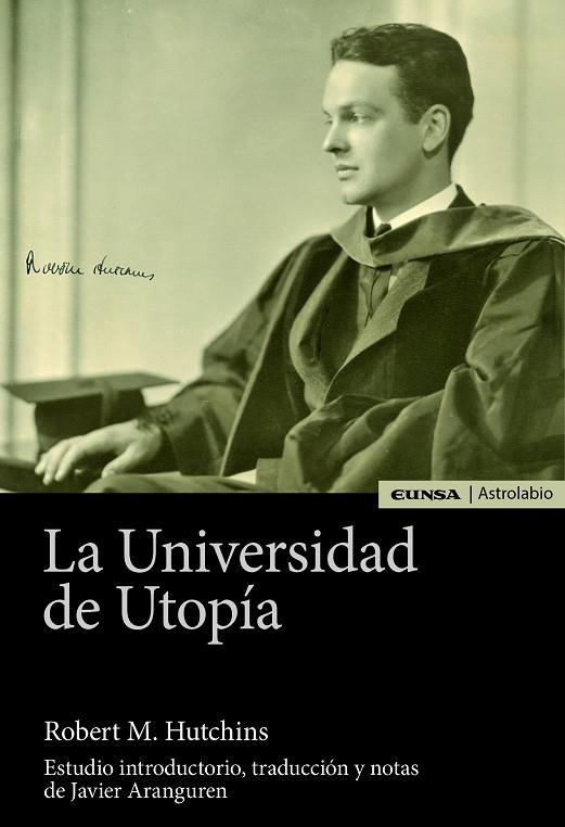 LA UNIVERSIDAD DE UTOPÍA | 9788431332471 | HUTCHINS,ROBERT M. | Llibreria Geli - Llibreria Online de Girona - Comprar llibres en català i castellà