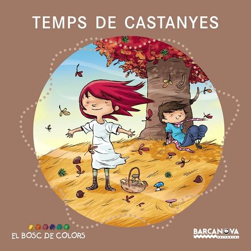 TEMPS DE CASTANYES | 9788448931094 | Llibreria Geli - Llibreria Online de Girona - Comprar llibres en català i castellà