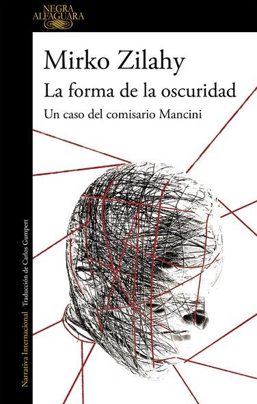 LA FORMA DE LA OSCURIDAD(UN CASO DEL COMISARIO MANCINI-2) | 9788420432731 | ZILAHY,MIRKO | Llibreria Geli - Llibreria Online de Girona - Comprar llibres en català i castellà