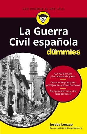 LA GUERRA CIVIL ESPAÑOLA PARA DUMMIES | 9788432906374 | LOUZAO,JOSEBA | Llibreria Geli - Llibreria Online de Girona - Comprar llibres en català i castellà