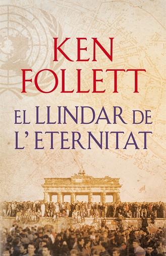 EL LLINDAR DE L'ETERNITAT(THE CENTURY-3) | 9788415961079 | FOLLETT,KEN | Llibreria Geli - Llibreria Online de Girona - Comprar llibres en català i castellà