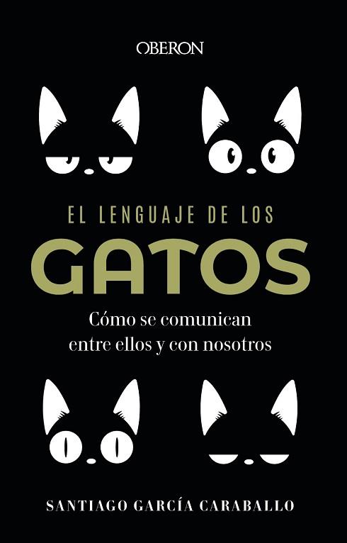 EL LENGUAJE DE LOS GATOS | 9788441549227 | GARCÍA CARABALLO,SANTIAGO | Llibreria Geli - Llibreria Online de Girona - Comprar llibres en català i castellà