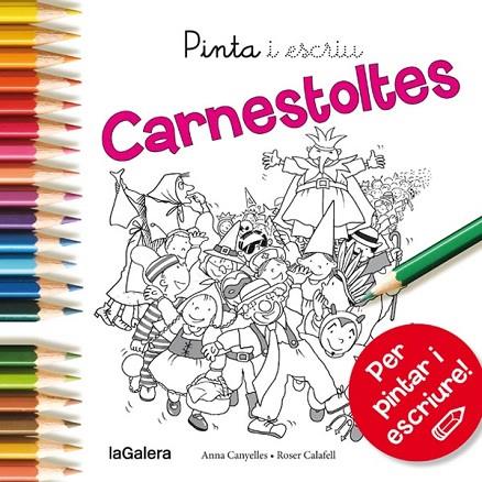 PINTA I ESCRIU CARNESTOLTES | 9788424654597 | CANYELLES,ANNA | Llibreria Geli - Llibreria Online de Girona - Comprar llibres en català i castellà