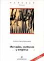 MERCADOS,CONTRATOS Y EMPRESA(2ª EDICION 2003) | 9788449023217 | SERRA RAMONEDA,ANTONIO | Llibreria Geli - Llibreria Online de Girona - Comprar llibres en català i castellà