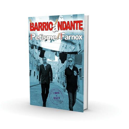 BARRIOANDANTE(LIBRO+CD) | 9788494404115 | PETISME,ÁNGEL/FARNOX,LUIS | Llibreria Geli - Llibreria Online de Girona - Comprar llibres en català i castellà
