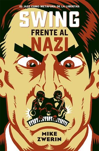 SWING FRENTE AL NAZI | 9788494458729 | ZWERIN,MIKE | Llibreria Geli - Llibreria Online de Girona - Comprar llibres en català i castellà