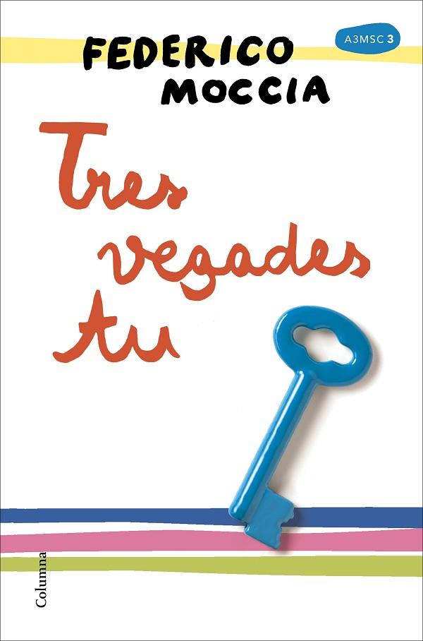 TRES VEGADES TU | 9788466422055 | MOCCIA,FEDERICCO | Llibreria Geli - Llibreria Online de Girona - Comprar llibres en català i castellà