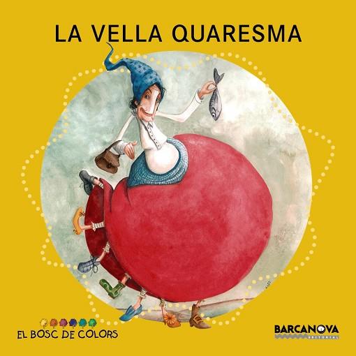 LA VELLA QUARESMA | 9788448932916 | BALDÓ,ESTEL/GIL,ROSA/SOLIVA,MARIA | Llibreria Geli - Llibreria Online de Girona - Comprar llibres en català i castellà