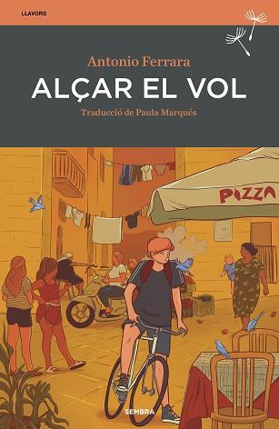 ALÇAR EL VOL | 9788416698868 | FERRARA,ANTONIO | Llibreria Geli - Llibreria Online de Girona - Comprar llibres en català i castellà