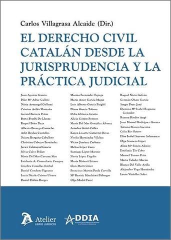 DERECHO CIVIL CATALÁN DESDE LA JURISPRUDENCIA Y LA PRÁCTICA JUDICIAL  | 9788410174092 | VILLAGRASA ALCAIDE,CARLOS | Llibreria Geli - Llibreria Online de Girona - Comprar llibres en català i castellà