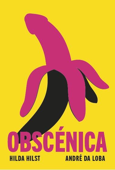 OBSCÉNICA | 9788412537178 | HILST,HILDA/DA LOBA, ANDRÉ | Llibreria Geli - Llibreria Online de Girona - Comprar llibres en català i castellà