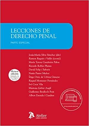 LECCIONES DE DERECHO PENAL.PARTE ESPECIAL(8ª EDICIÓN 2023) | 9788418780837 | SILVA SANCHEZ,JOSÉ MARIA/RAGUES VALLES,RAMON | Llibreria Geli - Llibreria Online de Girona - Comprar llibres en català i castellà